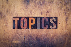 FINDING THE RIGHT TOPIC FOR YOUR NEXT CONVERSATION